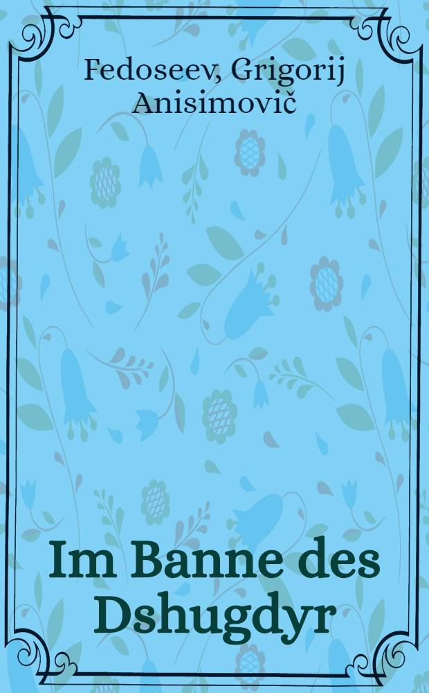 Im Banne des Dshugdyr