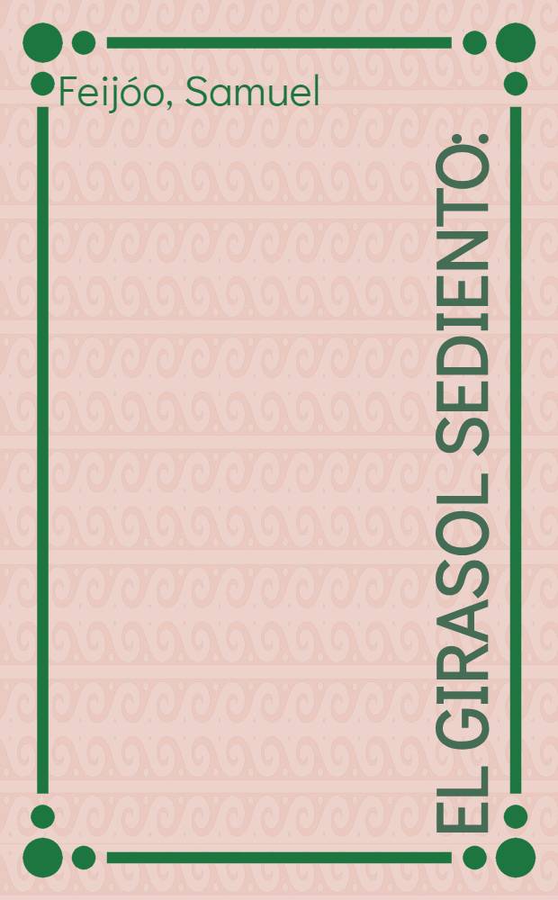 El girasol sediento : (1937-48) : Poesía