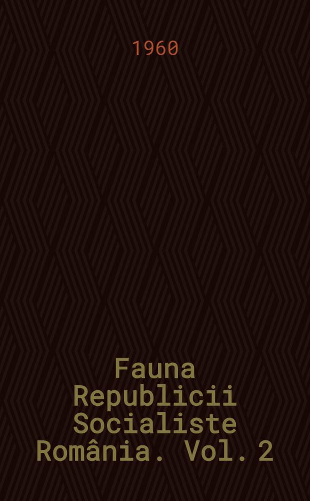 Fauna Republicii Socialiste România. Vol. 2 : Plathelminthes