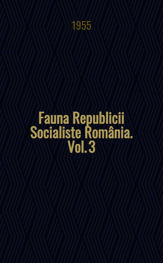 Fauna Republicii Socialiste România. Vol. 3 : Mollusca