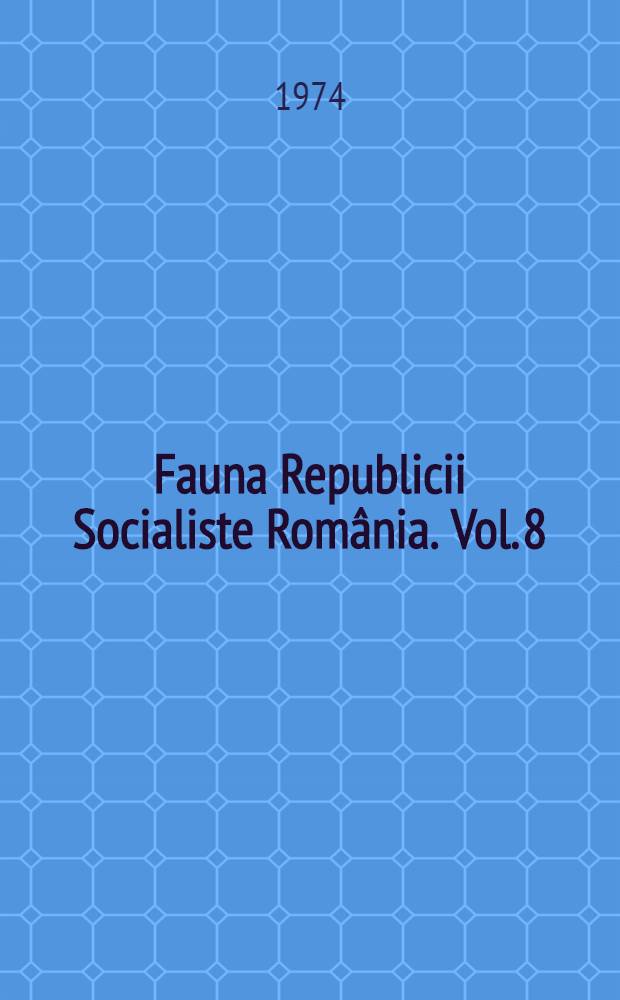 Fauna Republicii Socialiste România. Vol. 8 : Insecta