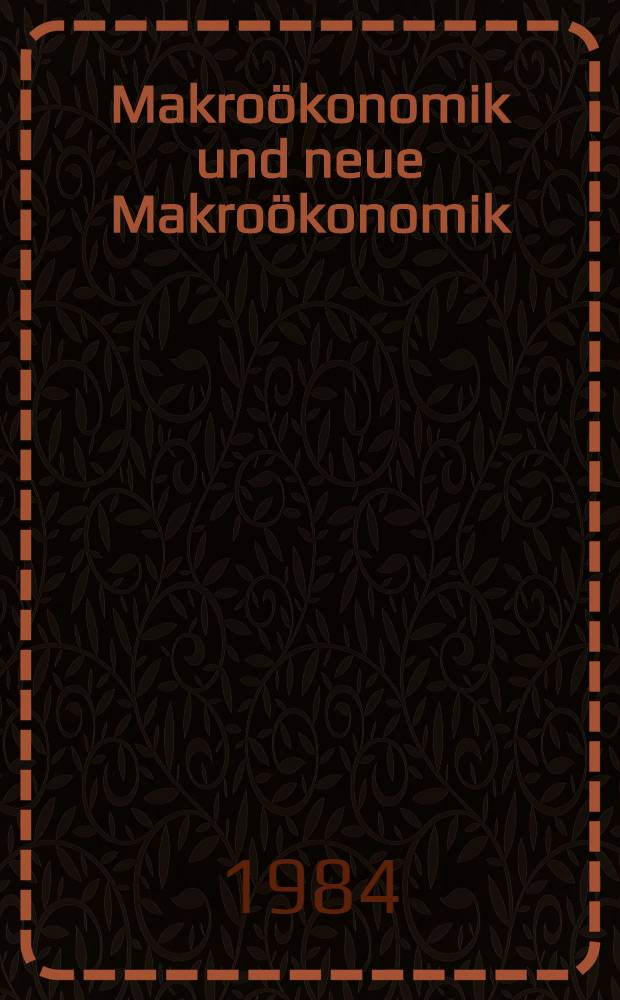 Makroökonomik und neue Makroökonomik
