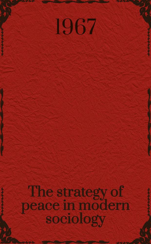 The strategy of peace in modern sociology
