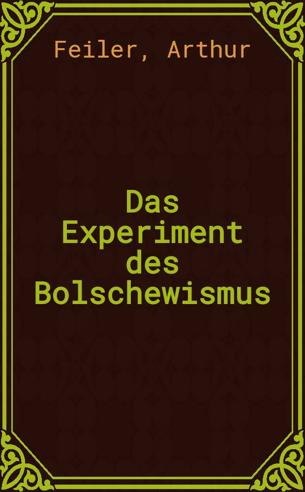 Das Experiment des Bolschewismus