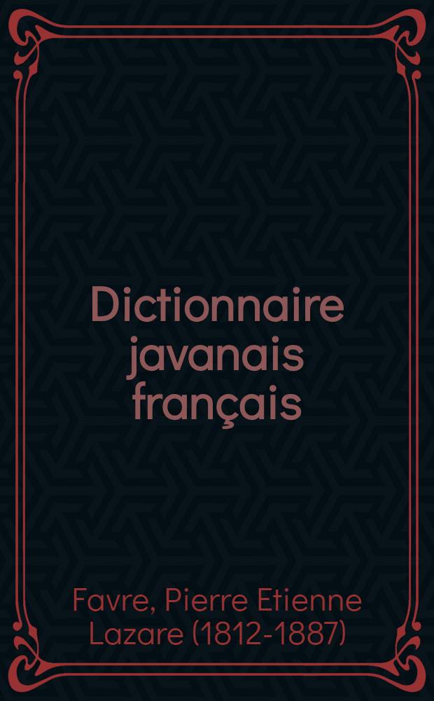 Dictionnaire javanais fran&ccedil;ais