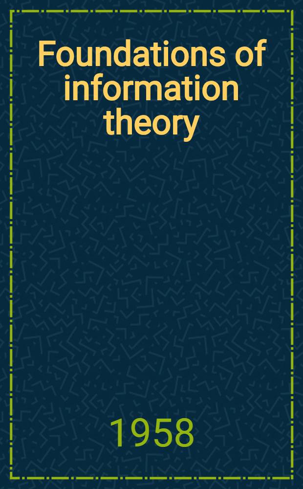Foundations of information theory
