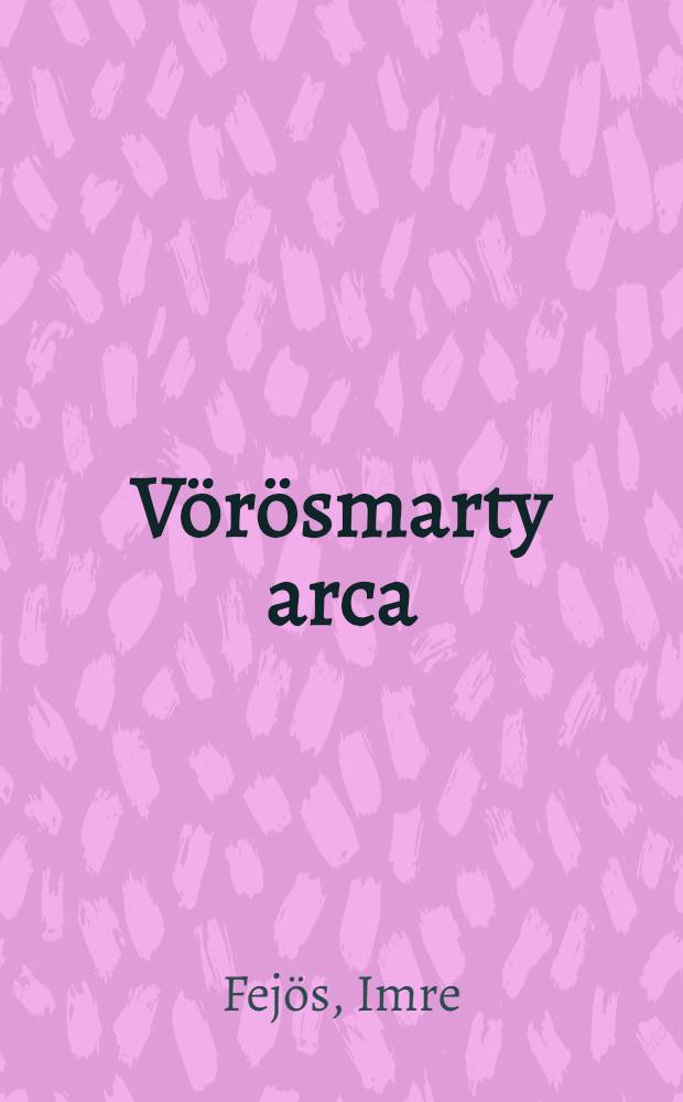 Vörösmarty arca