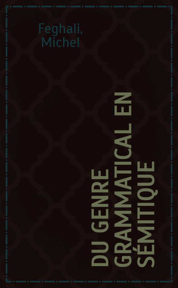 Du genre grammatical en sémitique