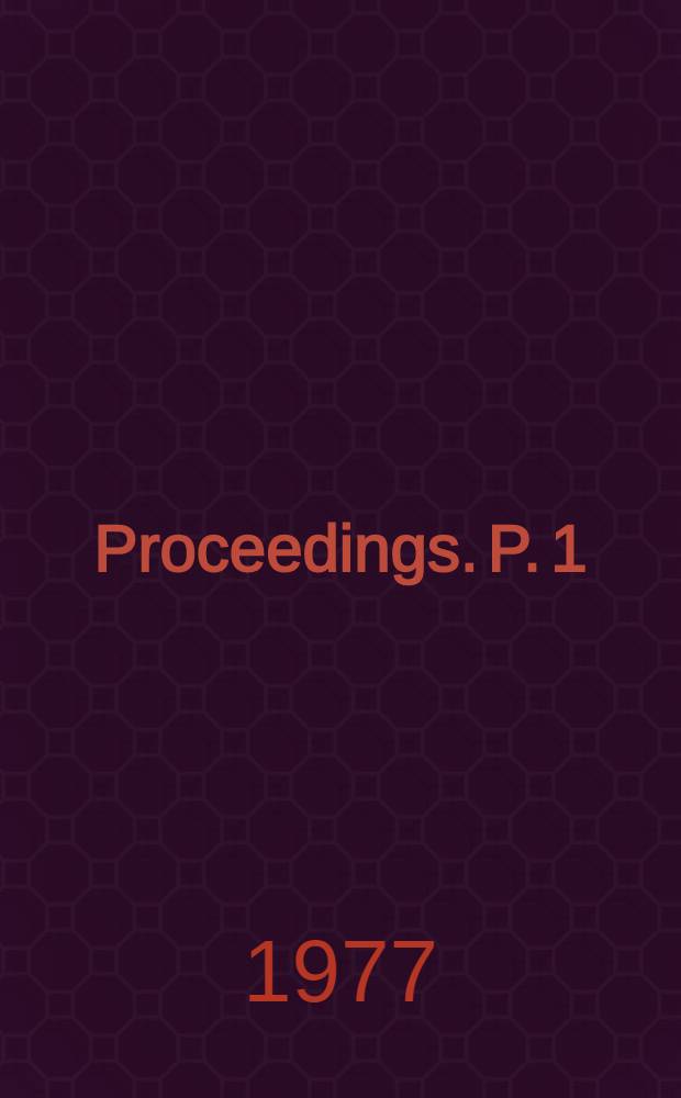 [Proceedings]. [P. 1]