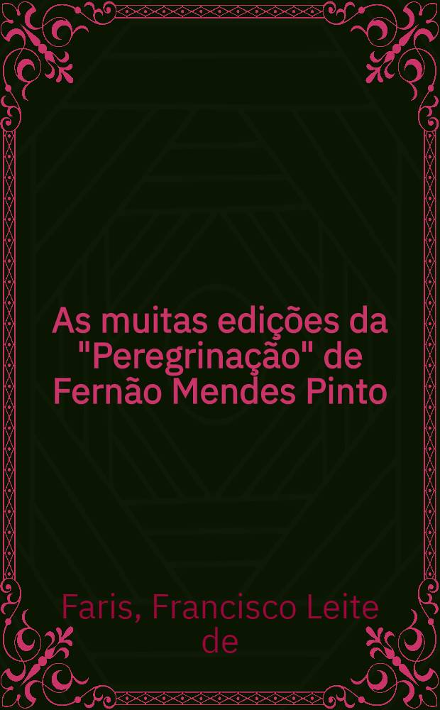 As muitas edições da "Peregrinação" de Fernão Mendes Pinto