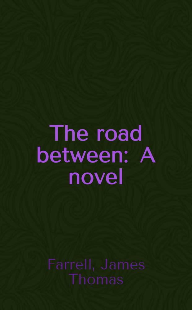 The road between : A novel