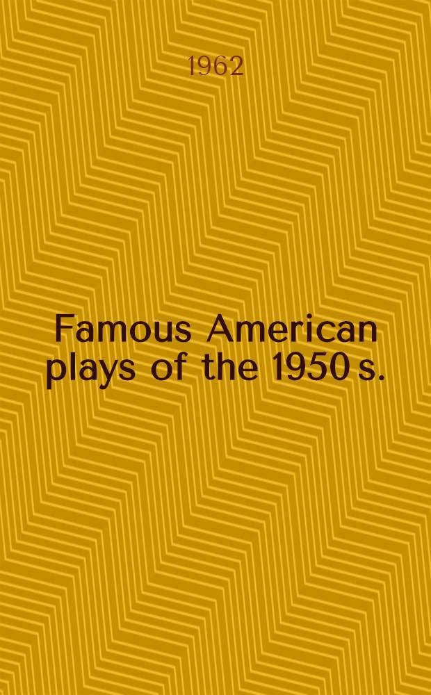 Famous American plays of the 1950 s.