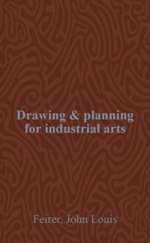 Drawing & planning for industrial arts