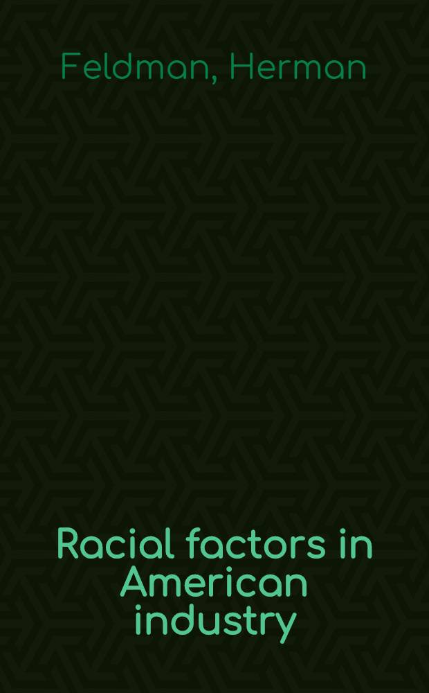 Racial factors in American industry