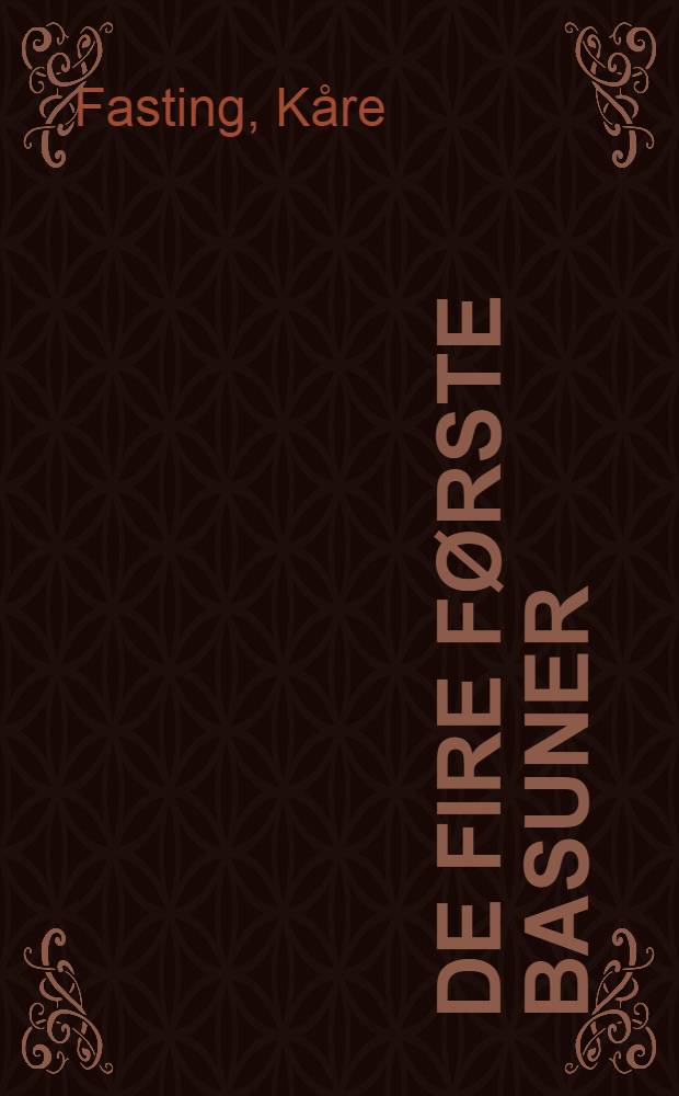 De fire første basuner : Roman