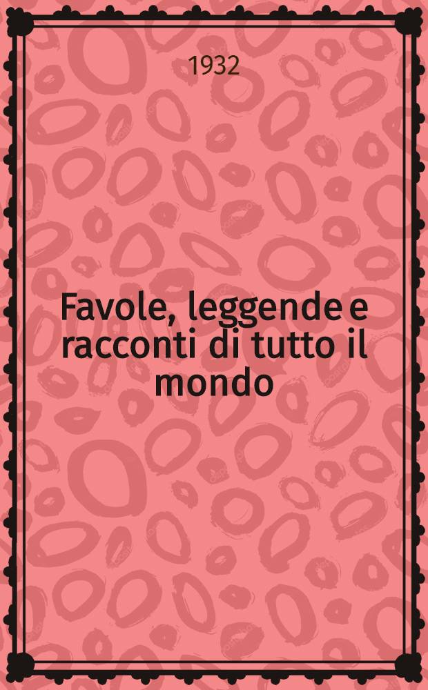 [Favole, leggende e racconti di tutto il mondo]