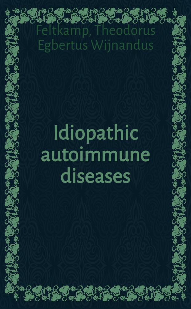 Idiopathic autoimmune diseases : A study of their serological relationship