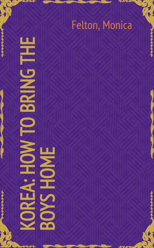 Korea : How to bring the boys home