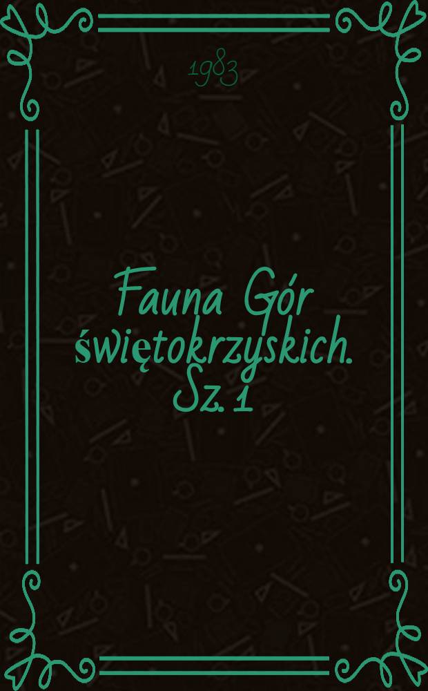 Fauna Gór świętokrzyskich. Sz. 1
