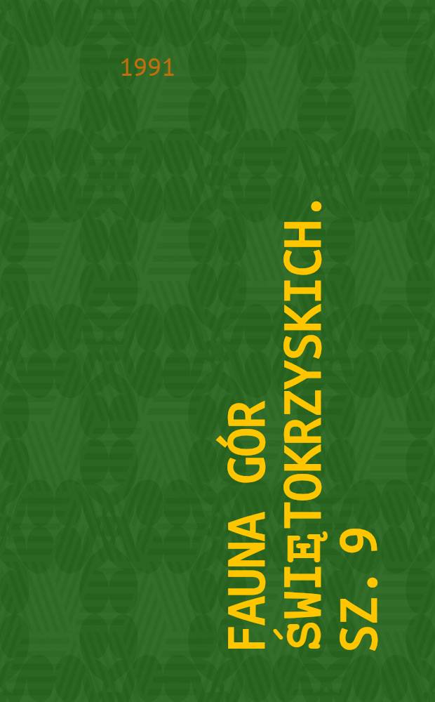 Fauna Gór świętokrzyskich. Sz. 9