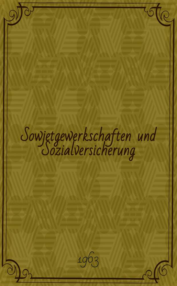 Sowjetgewerkschaften und Sozialversicherung