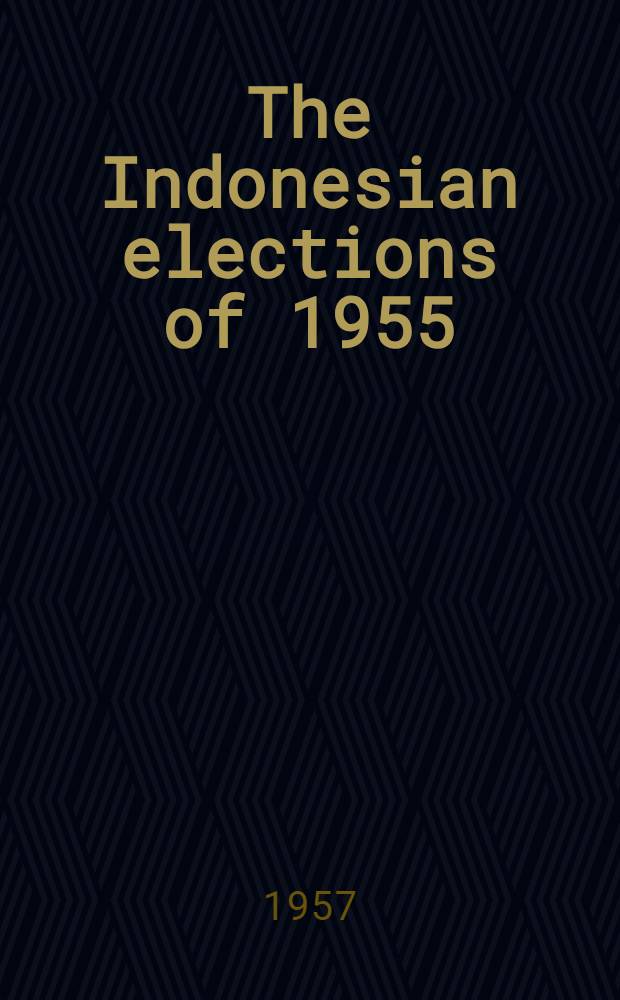 The Indonesian elections of 1955