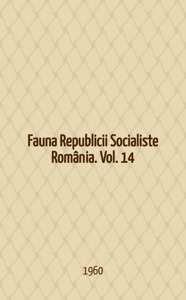 Fauna Republicii Socialiste România. Vol. 14 : Amphibia