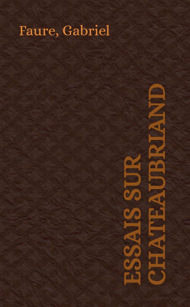Essais sur Chateaubriand