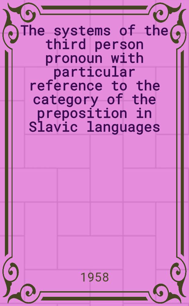 The systems of the third person pronoun with particular reference to the category of the preposition in Slavic languages