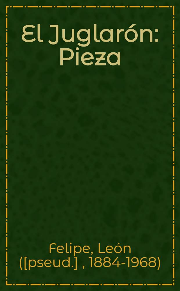 El Juglarón : Pieza