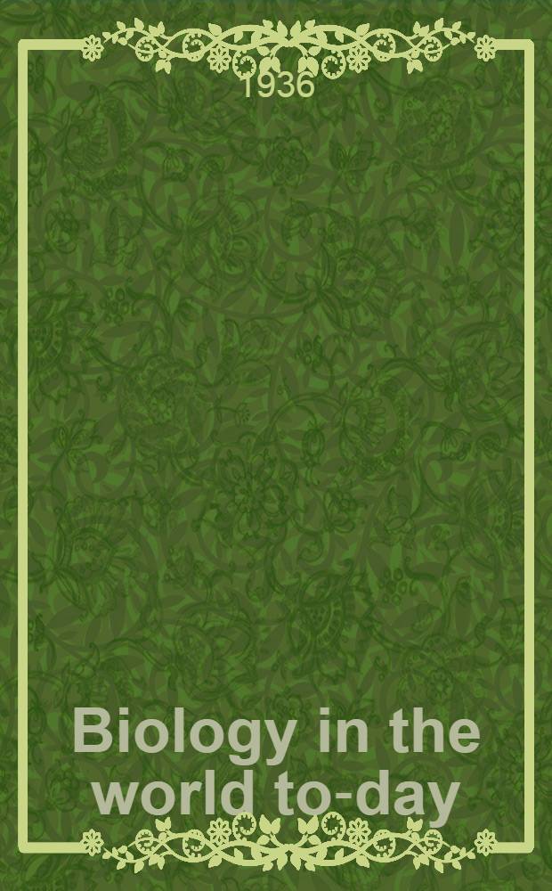 Biology in the world to-day