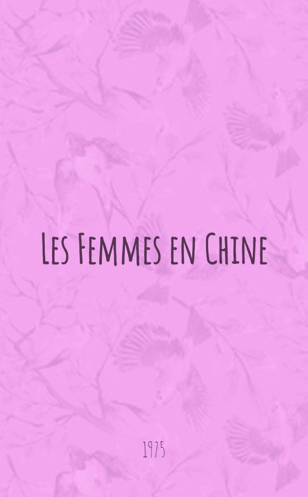 Les Femmes en Chine