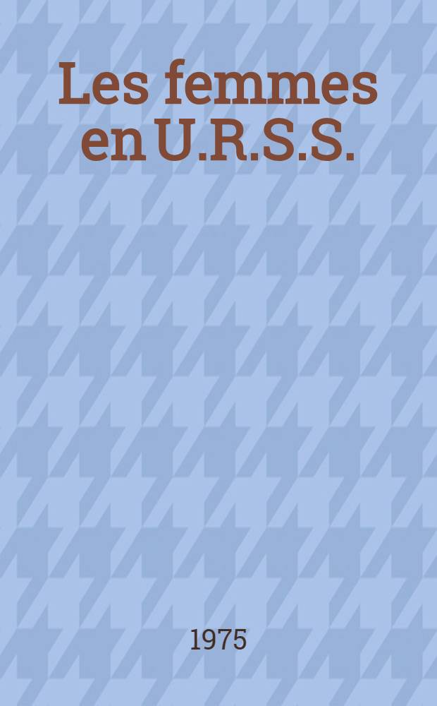 Les femmes en U.R.S.S.