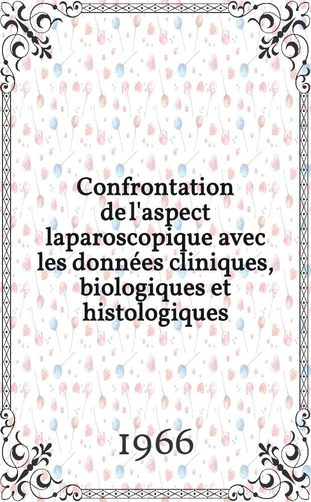 Confrontation de l'aspect laparoscopique avec les données cliniques, biologiques et histologiques : À propos de 220 cas de cirrhoses du foie : Thèse ..