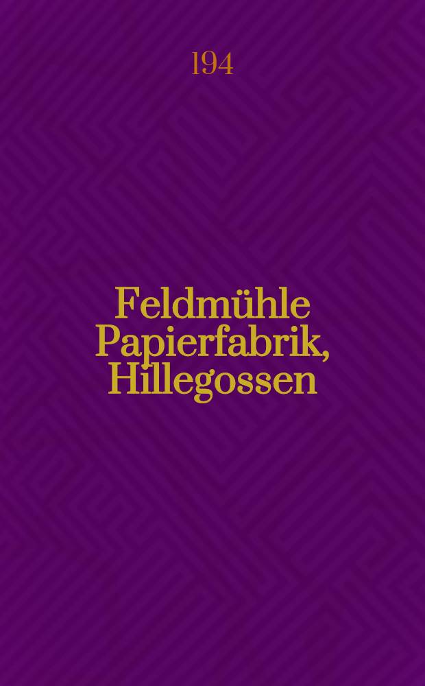 Feldmühle Papierfabrik, Hillegossen