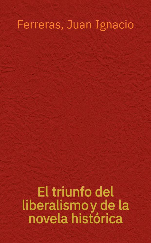 El triunfo del liberalismo y de la novela histórica (1830-1870)