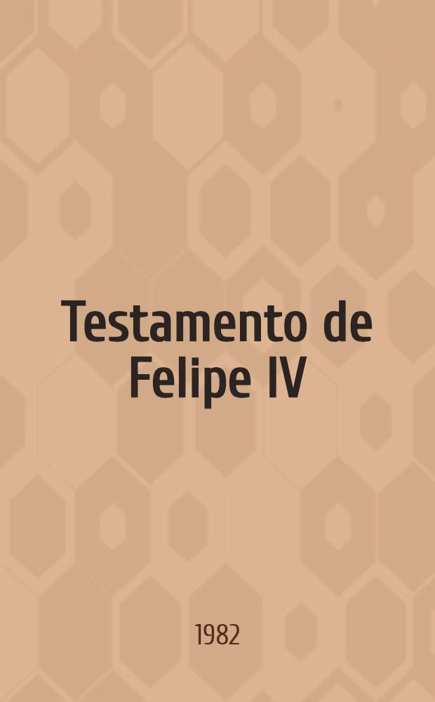 Testamento de Felipe IV