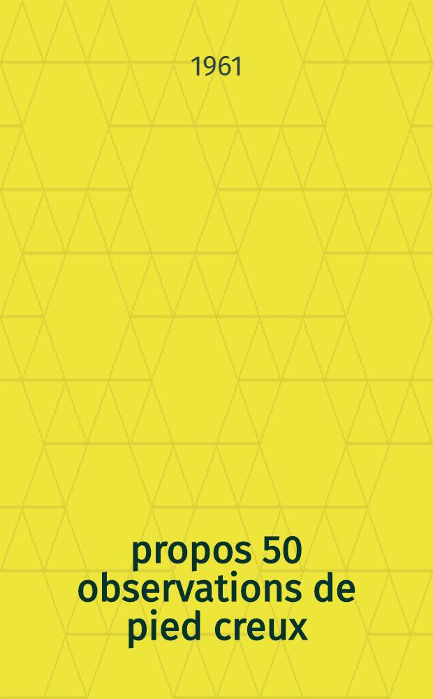 À propos 50 observations de pied creux : Étude étiologique et thérapeutique (traitement charurgical) : Thèse ..