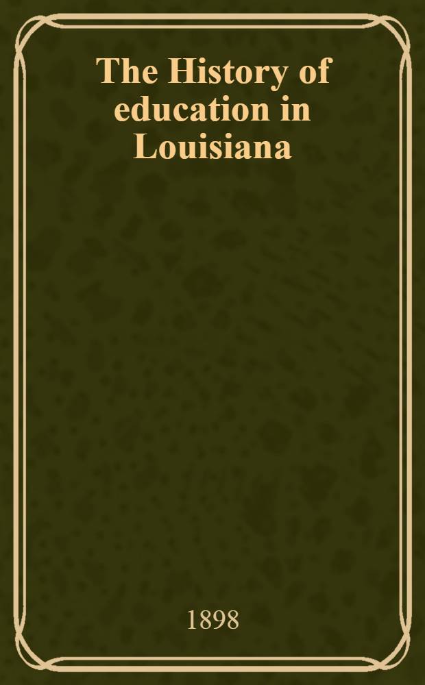 The History of education in Louisiana