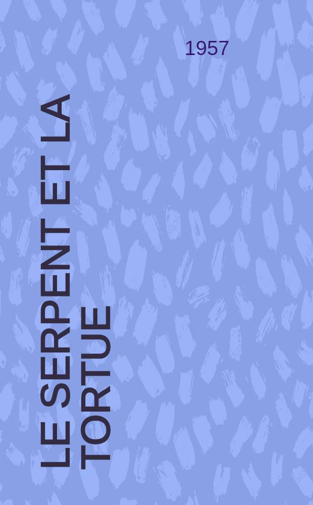 Le Serpent et la Tortue : Les problèmes de la Chine Populaire