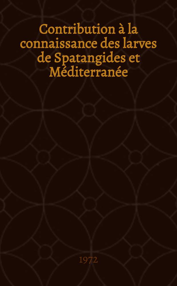 [Contribution &agrave; la connaissance des larves de Spatangides et M&eacute;diterran&eacute;e: Echinocardium mediterraneum (Forb.) et Spatangus purpureus (O.F.M.)]