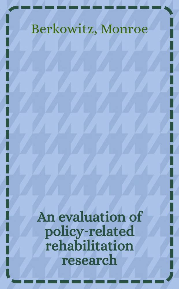 An evaluation of policy-related rehabilitation research