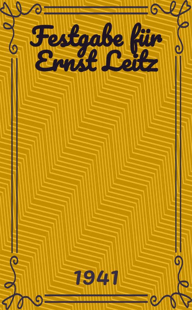 Festgabe für Ernst Leitz
