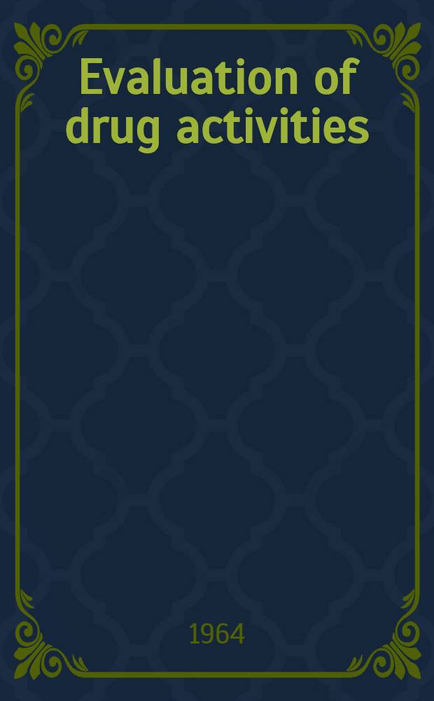 Evaluation of drug activities: pharmacometrics