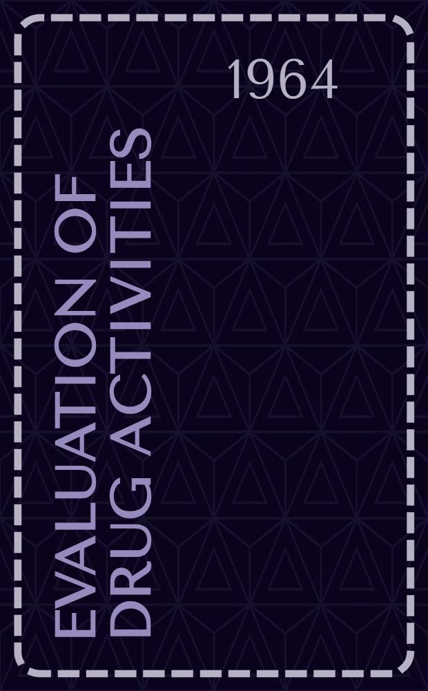 Evaluation of drug activities: pharmacometrics. Vol. 1