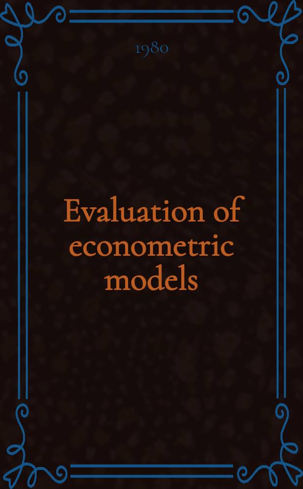 Evaluation of econometric models