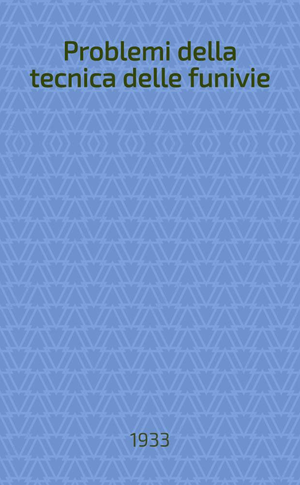 Problemi della tecnica delle funivie : Le scarpe delle funi portanti