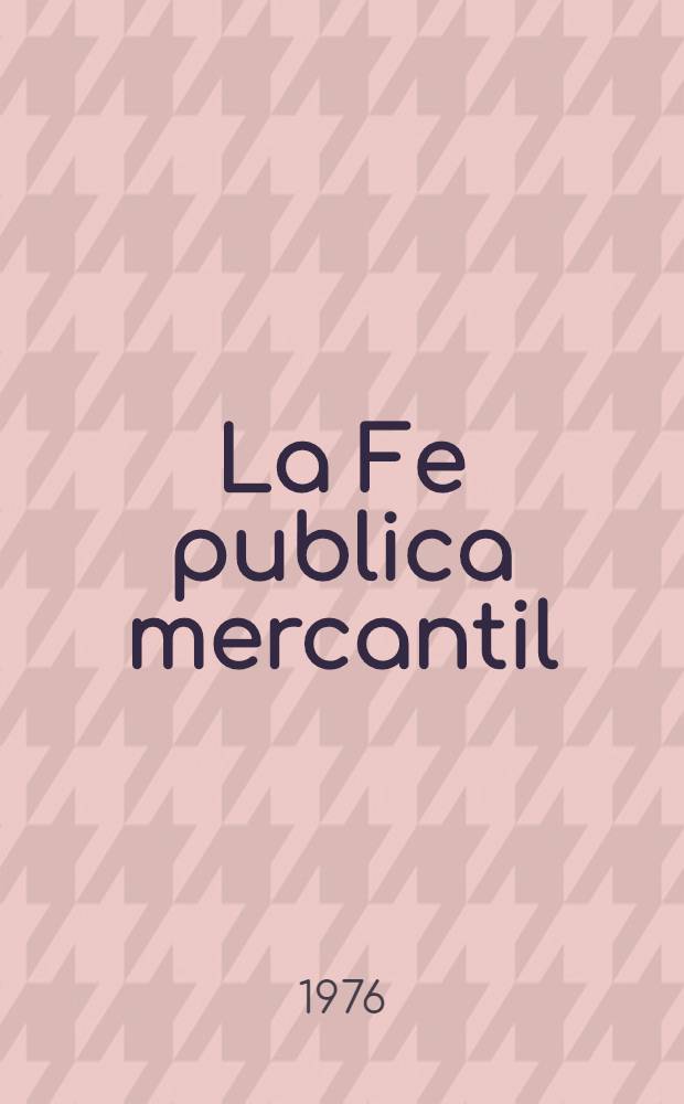 La Fe publica mercantil : 2 Seminario de estudios sobre la de publica mercantil