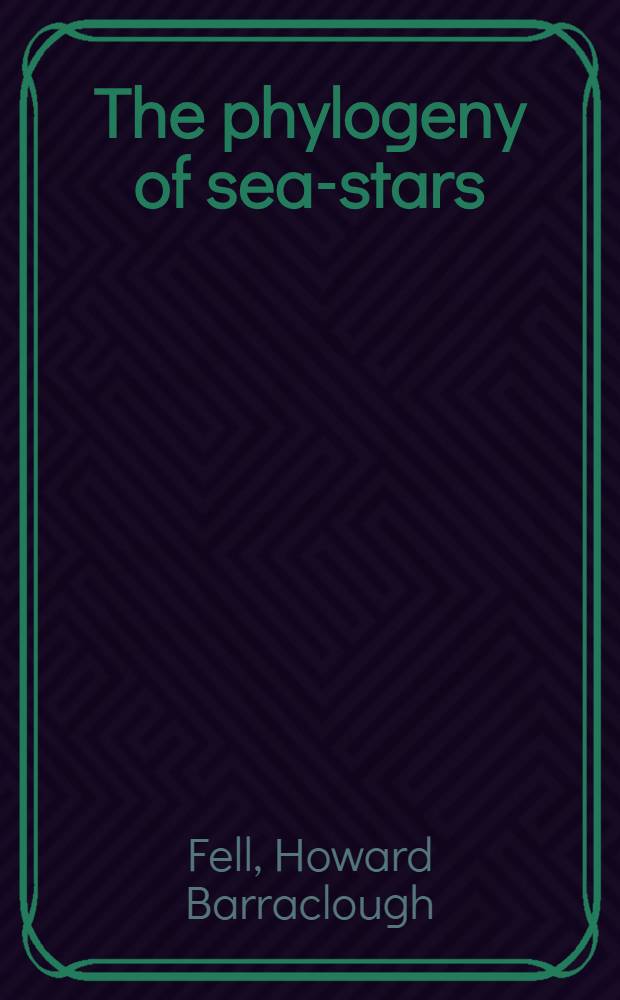 The phylogeny of sea-stars