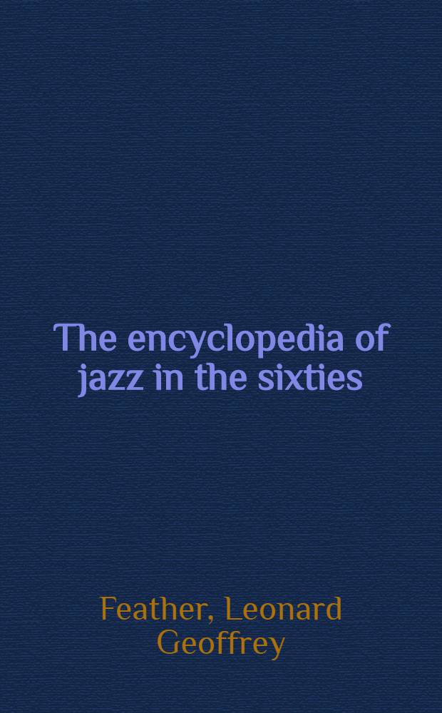The encyclopedia of jazz in the sixties